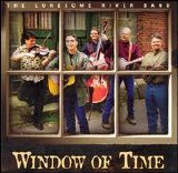 The Lonesome River Band - Window of Time