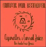 Camper Van Beethoven - Cigarettes & Carrot Juice