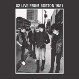 U2 - Live From Boston 1981