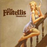 The Fratellis - Henrietta
