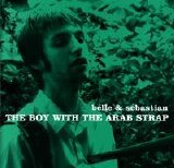Belle & Sebastian - The Boy With the Arab Strap