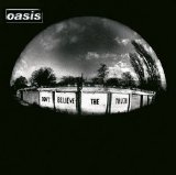 Oasis - Don't Believe The Truth