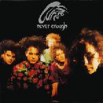 The Cure - Never Enough
