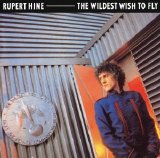 Hine, Rupert - The Wildest Wish To Fly