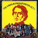 The Kinks - Preservation: Act 1
