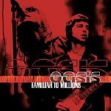 Oasis - Familiar to Millions