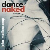 Mellencamp, John (Cougar) - Dance Naked