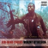 Jedi Mind Tricks - Violent By Design [Deluxe Edition]