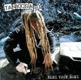 Tankcsapda - Élni vagy Égni