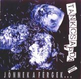 Tankcsapda - Jönnek a Férgek