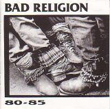 Bad Religion - 80-85