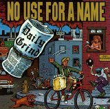 No Use For A Name - The Daily Grind