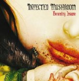 Infected Mushroom - Becoming Insane