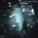 Yeah Yeah Yeahs - Is Is
