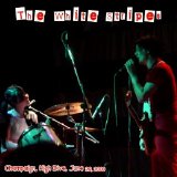 The White Stripes - 2000.06.29, Champaign, High Dive