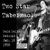 Two Star Tabernacle - 1998.01.16, Detroit, Gold Dollar
