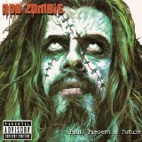 Rob Zombie - Past, Present And Future