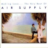 Air Supply - Making Love ... The Very Best of Air Supply