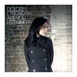 DOLORES O'RIORDAN - Are You Listening?
