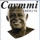 Dorival Caymmi - Caymmi Inédito