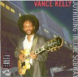 Chicago Blues Session - Vol 40 Vance Kelly - Joyriding in the Subway