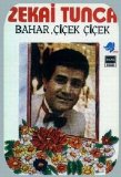 zekai tunca - BAHAR ,ÇİÇEK ÇİÇEK