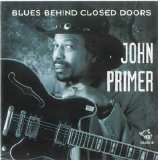Chicago Blues Session - Vol 29 John Primer - Blues Behind Closed Doors