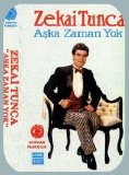zekai tunca - Aska Zaman Yok