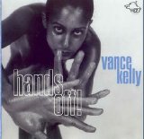 Chicago Blues Session - Vol 45 Vance Kelley - Hands Off