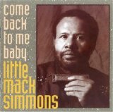 Chicago Blues Session - Vol 38 Little Mac Simmons - Come Back To Me Baby