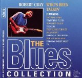 Robert Cray - Who's Been Talkin