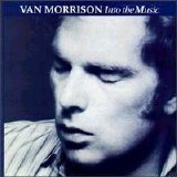 Van Morrison - Into The Music