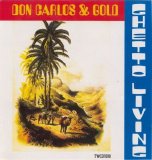 Don Carlos - Ghetto Living