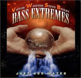 Bass Extremes - Just Add Water