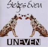 Sieges Even - Uneven