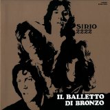 Il Balletto Di Bronzo - Sirio 2222 (2007)