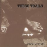 These Trails - These Trails