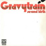 Gravy Train - Second Birth