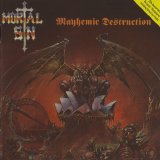 Mortal Sin - Mayhemic Destruction (2007)