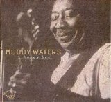 Chicago Blues Session - Vol 47 Muddy Waters - Honey Bee