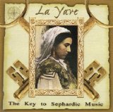 La Yave - The Key to Sephardic Music