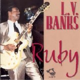 Chicago Blues Session - Vol 52 L V Banks - Ruby