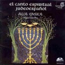 Alia Musica - El Canto Espiritual Judeoespanol