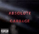 Garbage - Absolute Garbage