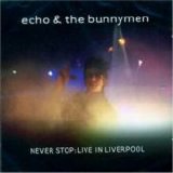 Echo & The Bunnymen - Never Stop: Live In Liverpool