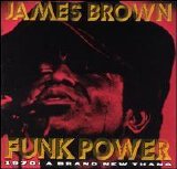James Brown - Funk Power 1970 - Brand New Thang