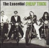 Cheap Trick - The Essential Cheap Trick