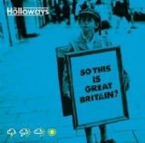 The Holloways - So This Is Great Britain?