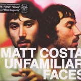 Matt Costa - Unfamiliar Faces