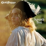 Goldfrapp - Seventh Tree (Special Edition)